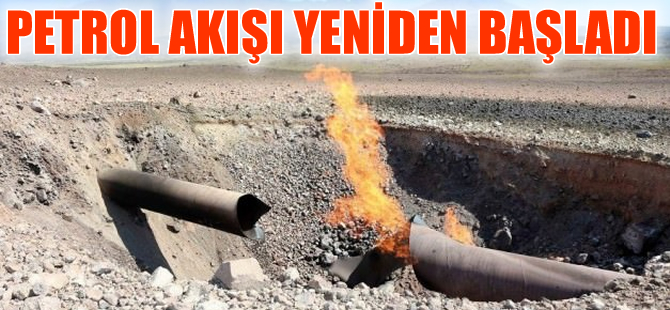 Kuzey Irak'tan petrol akışı yeniden başladı