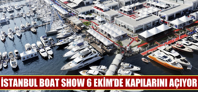 İstanbul Boat Show için geri sayım başladı