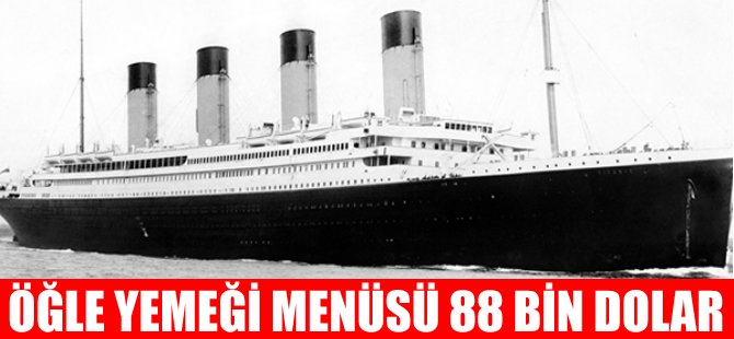 Titanik'te son öğle yemeğinin menüsü 88 bin dolara satıldı