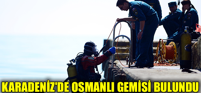 Rusların batırdığı Osmanlı gemisi bulundu