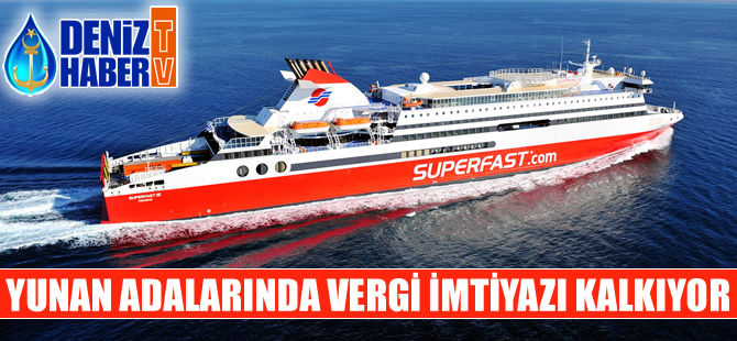 Yunan Adalarına sağlanan vergi imtiyazı kalktı