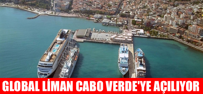 Global Liman'a Cabo Verde ana limanlarından davet aldı
