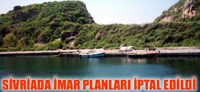 Sivriada imar planları iptal edildi