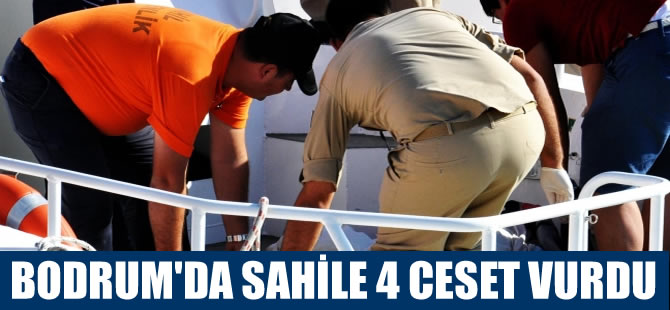 Bodrum'da sahile 4 ceset vurdu