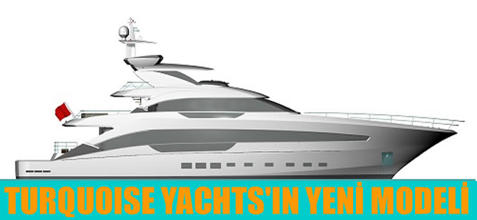 Turquoise Yachts ve Oceanco tersanesinin yeni projesi tanıtıldı