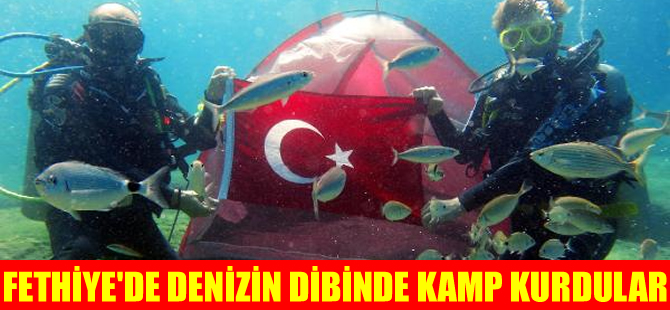Muğla'da denizin dibinde balıkların arasında kamp kurdular
