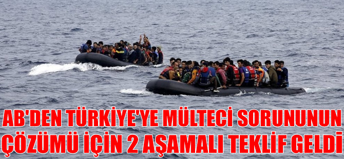 AB'den Türkiye'ye mülteci sorununun çözümü için 2 aşamalı teklif