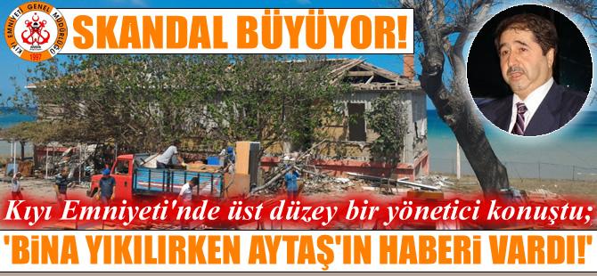 "Akpınar Tahlisiye İstasyonu'nun yıkılmasında Yaşar Duran Aytaş'ın haberi vardı"