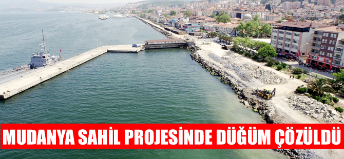 Mudanya Sahil Projesi’nde düğüm çözüldü, çalışmalar yeniden başlıyor