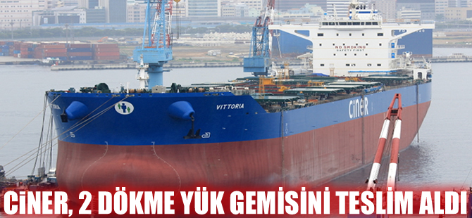 M/V MEHMED FATIH ve M/V VITTORIA, Ciner Denizcilik'e teslim edildi