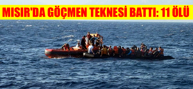 Mısır'da kaçak göçmen taşıyan tekne battı: 11 ölü