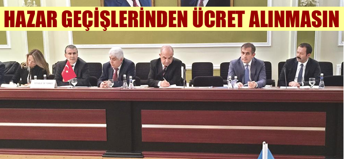 Fatih Şener: Hazar geçişlerinde ücret alınmasın