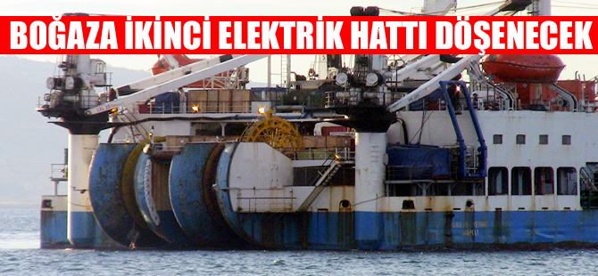 Çanakkale Boğazı'ndan ikinci elektrik hattı geçirilecek