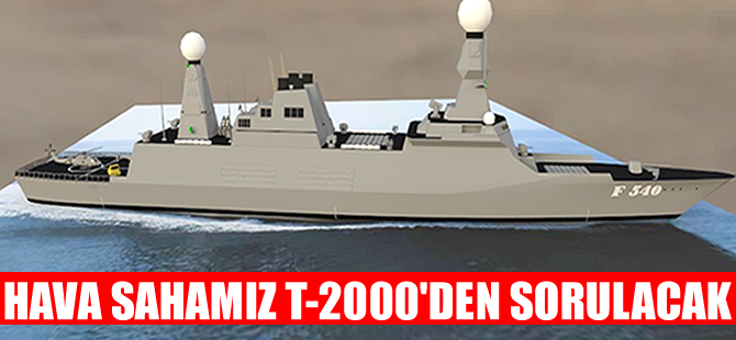 Hava sahamız TF-2000 gemisinden sorulacak