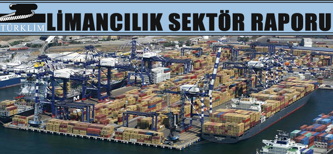 Türklim, Limancılık Sektör Raporu 2015'i yayınladı