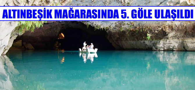 Altınbeşik Mağarası'nda 5. göl keşfedildi