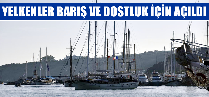 "27. Bodrum Cup" Uluslararası Yelken Yarışları başladı