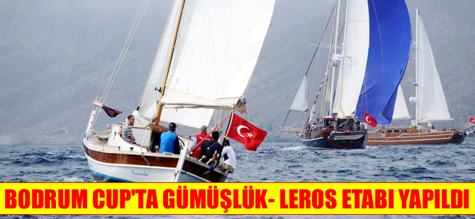 Bodrum Cup'ta 2. günde Gümüşlük- Leros etabı yapıldı