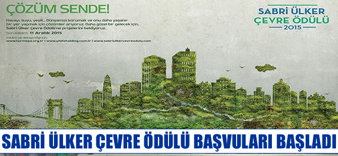Sabri Ülker Çevre Ödülü başvuruları başladı