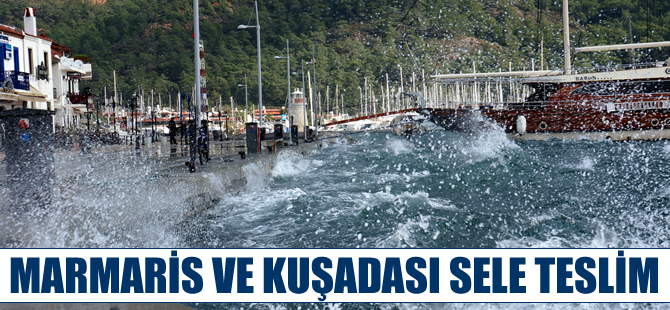 Kuşadası ve Marmaris sele teslim oldu, çok sayıda tekne battı, Gökçeada seferleri iptal oldu