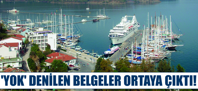 Bakanlığın 'Yok' dediği Fethiye Kruvaziyer Liman Projesi'nin belgeleri ortaya çıktı