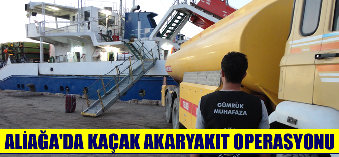 Aliağa'da gemide 7 bin 55 litre kaçak motorin ele geçirildi