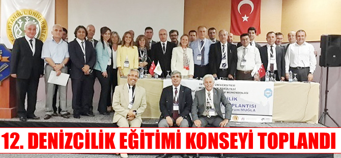 12. Denizcilik Eğitimi Konseyi’nde denizcilik eğitimindeki sorunlar  tartışıldı