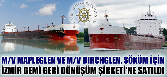 M/V BIRCHGLEN ve M/V MAPLEGLEN isimli nehir gemileri, sökülmek üzere Aliağa'ya demirledi