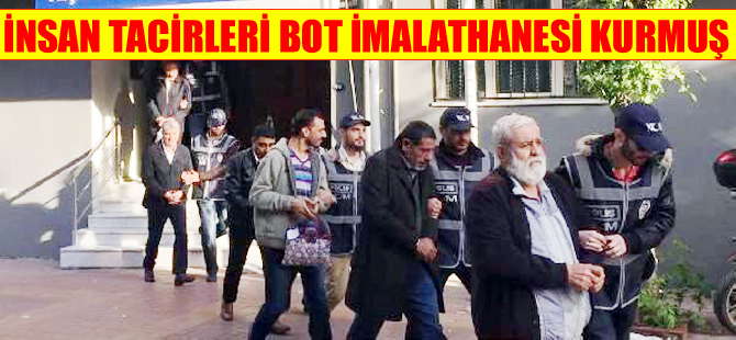 İnsan kaçakçıları Bornova'da bot imalathanesi kurmuş