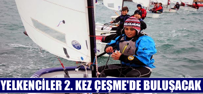 Yelkenciler bu yıl Çeşme'de ikinci kez buluşacak