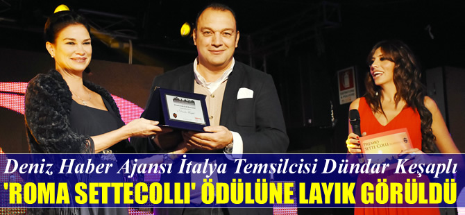 Dündar Keşaplı, İtalya'nın en başarılı yabancı gazeteci ödülüne layık görüldü