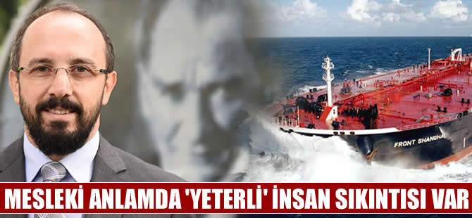 Şinasi Onur: "Mesleki anlamda 'kalifiye' insan sıkıntısı yaşıyoruz"