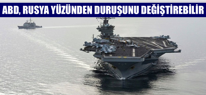 ABD donanması 'Rusya yüzünden' duruşunu değiştirebilir