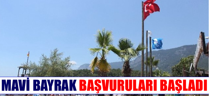 Mavi bayrak başvuruları için son tarih 13 Kasım