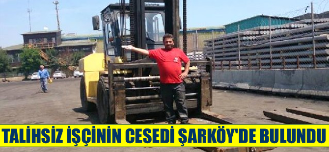 Marmara Ereğlisi'nde denize düşen işçinin cesedi Şarköy'de bulundu