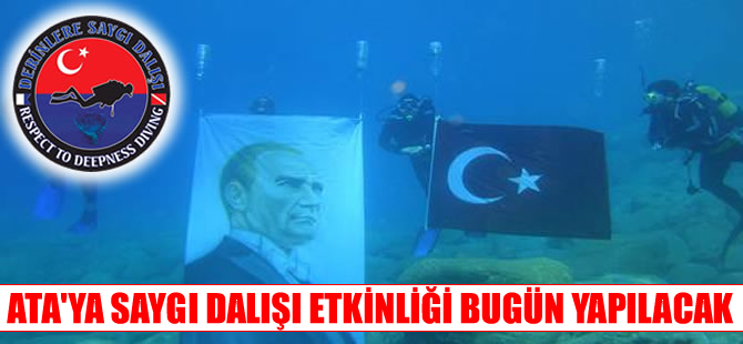 "Ata’ya Saygı Dalışı” etkinliği bugün Maltepe sahilinde yapılacak