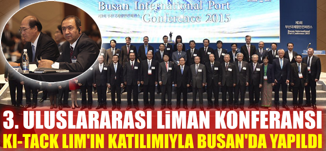 3. Uluslararası Liman Konferansı, Ki-tack Lim'in katılımıyla Busan'da yapıldı