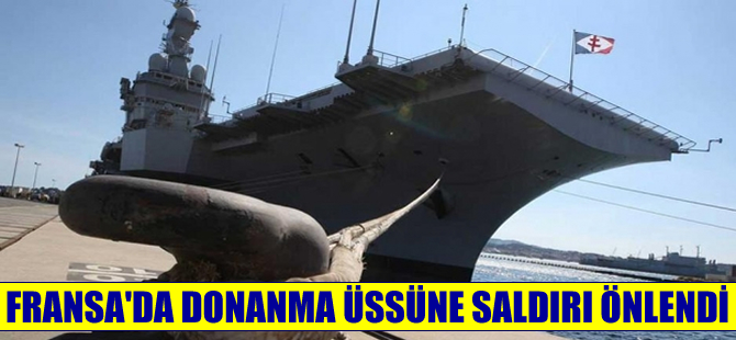 Fransa'da Toulon'daki bir donanma üssüne saldırı planlayan terörist yakalandı