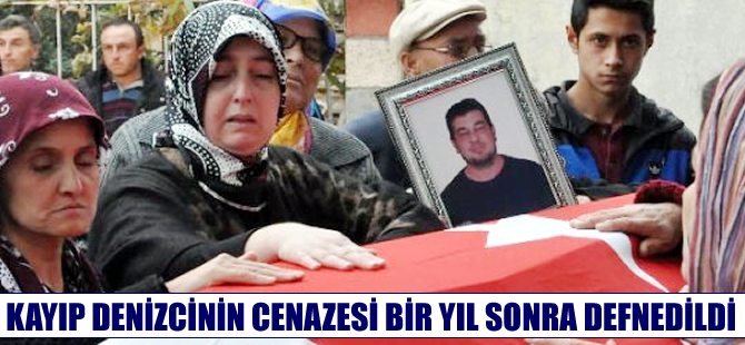 Kayıp denizci Yiğit Küçükbıyık'ın cenazesi 1 yıl sonra defnedildi