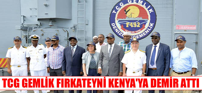 TCG Gemlik Fırkateyni, Kenya'da Mombasa Limanına demir attı