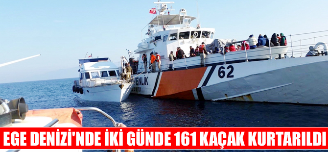 Ege Denizi'nde iki günde 161 kaçak göçmen kurtarıldı
