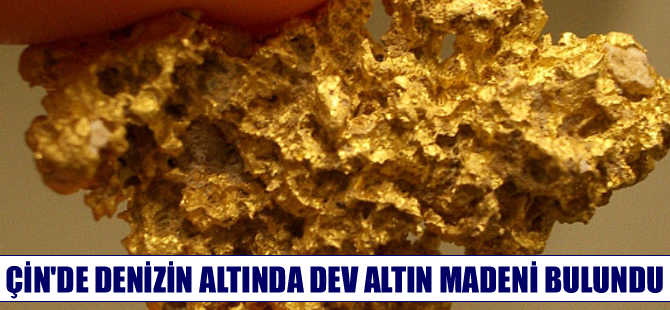 Çin'de deniz dibinde 500 tonluk altın rezervi bulundu