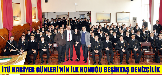 İTÜ'de 20. Geleneksel Kariyer Günleri'nin ilk konuğu Beşiktaş Denizcilik