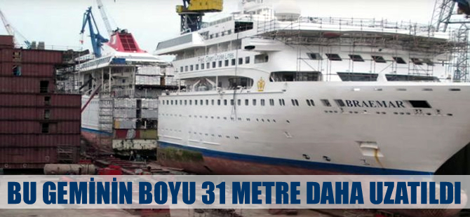 Şirketler yeni yolcu gemisi inşa etmek yerine, boylarını uzatıyor!