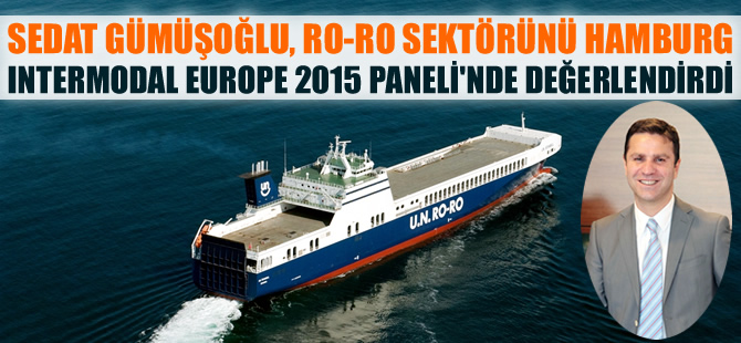 UN Ro-Ro, sektörü Intermodal Europe 2015’te değerlendirdi