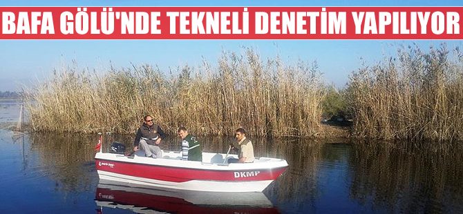 Bafa Gölü tekneyle kontrol altında tutuluyor
