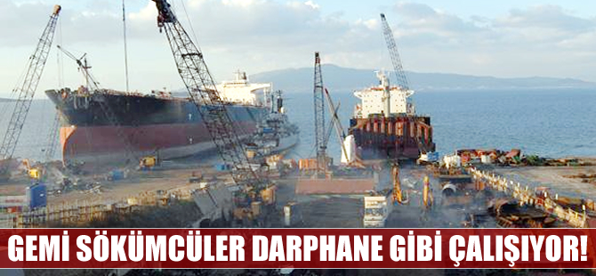 Gemi Sökümcüler 11 ayda ekonomiye 200 milyon dolar katkı sağladı