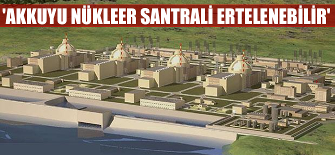 Alexander Kurdin: Akkuyu Nükleer santrali ertelenebilir