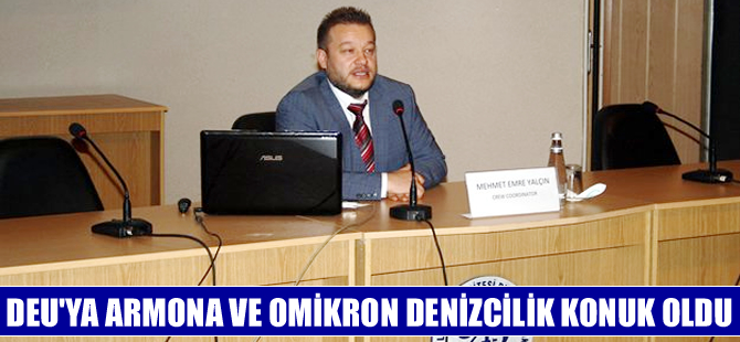 Armona Denizcilik ve Omikron Dokuz Eylül Üniversitesi'ndeydi
