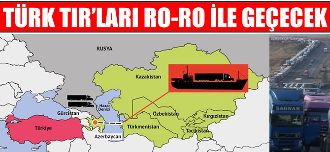 Türk TIR'larına alternatif güzergahı Hazar Denizi olarak belirlendi